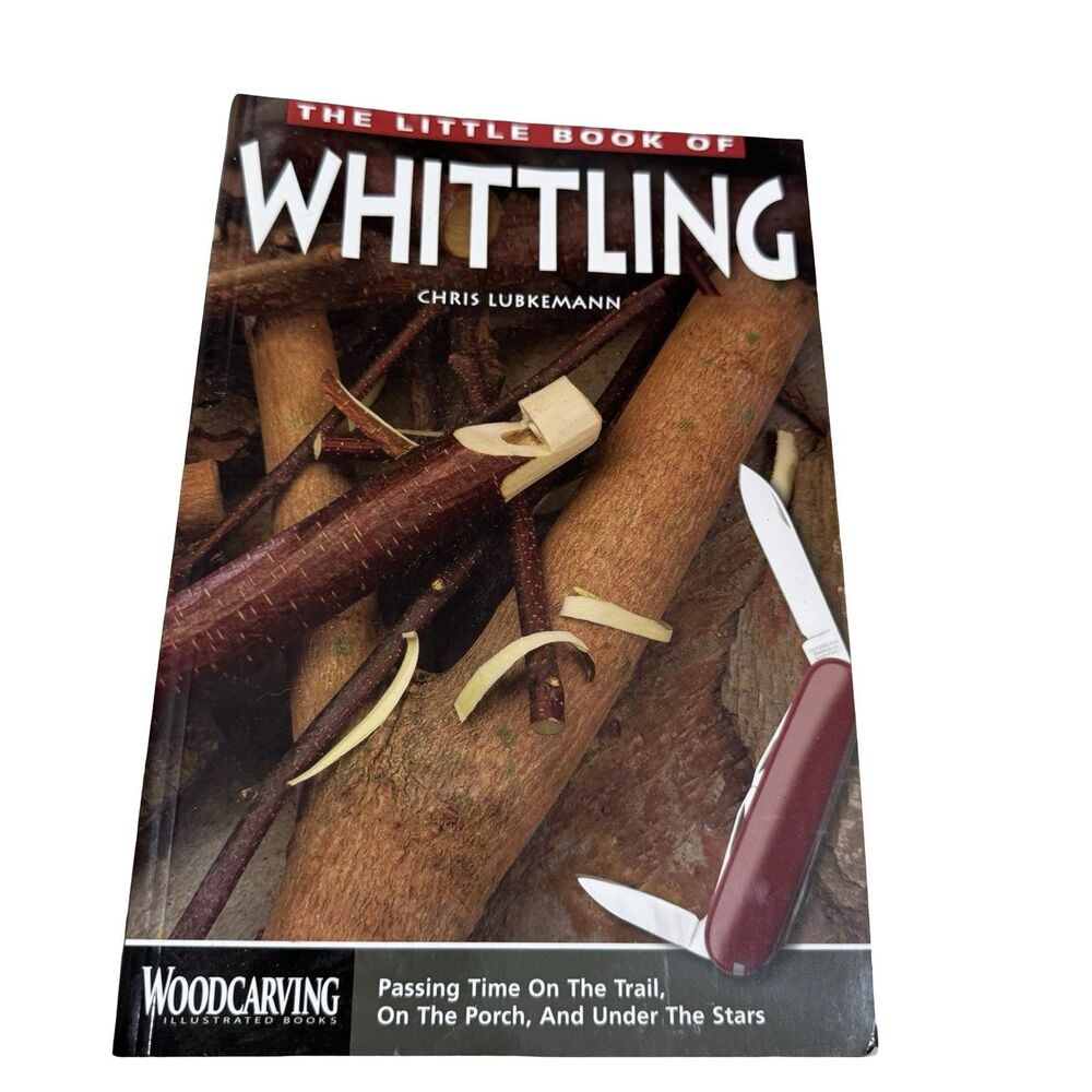 The Little Book‎ of Whittling by Lubkemann, Chris
